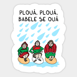 Ploua, ploua, babele se oua Sticker